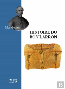 Bertrand.pt - Histoire Du Bon Larron