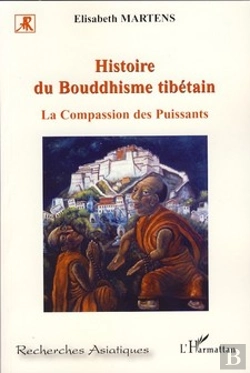Bertrand.pt - Histoire Du Bouddhisme Tibétain ; La Compassion Des Puissants