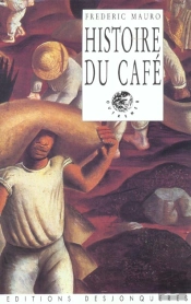 Histoire Du Cafe ; 2e Edition
