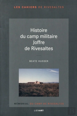 Bertrand.pt - Histoire Du Camp Militaire Joffre De Rivesaltes