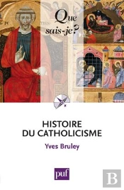 histoire du catholicisme (3e édition)