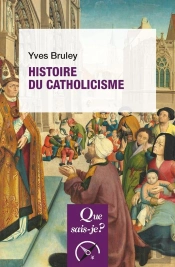 Histoire Du Catholicisme (4e Édition)