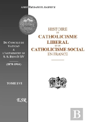 Histoire Du Catholicisme Libéral Et Du Catholicisme Social En France De 1870 À 1914