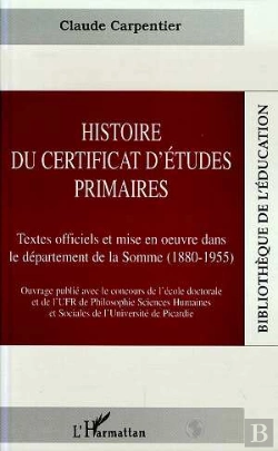 Bertrand.pt - Histoire Du Certificat D'Etudes Primaires