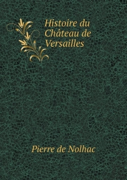 Bertrand.pt - Histoire Du Chateau De Versailles
