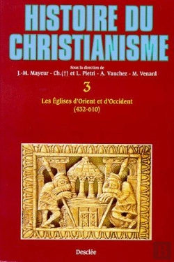 Bertrand.pt - Histoire Du Christianisme T.3 ; Les Églises D'Orient Et D'Occident (432-610)