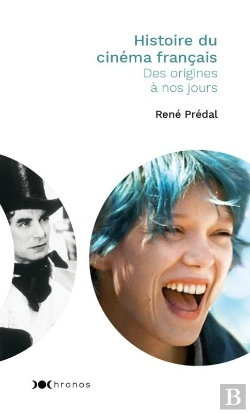 Bertrand.pt - Histoire Du Cinéma Français ; Des Origines À Nos Jours