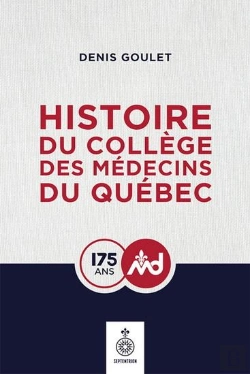 Bertrand.pt - Histoire Du Collège Des Médecins Du Québec