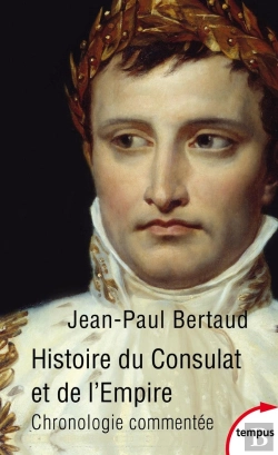 Bertrand.pt - Histoire Du Consulat Et De L'Empire
