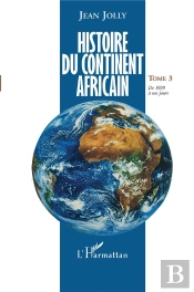 Histoire Du Continent Africain Tome 3 ; De 1939 À Nos Jours