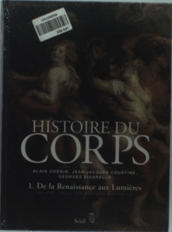 Bertrand.pt - Histoire Du Corps - De La Renaissance Aux Lumieres