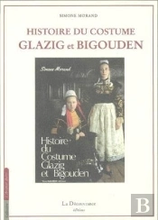 Histoire Du Costume Glazig Et Bigouden