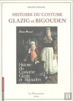 Bertrand.pt - Histoire Du Costume Glazig Et Bigouden