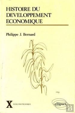 Bertrand.pt - Histoire Du Développement Économique - Xviiie-Xxe Siècles