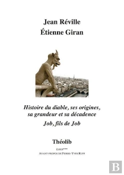 Bertrand.pt - Histoire Du Diable ; Ses Origines, Sa Grandeur Et Sa Décadence ; Job, Fils De Job
