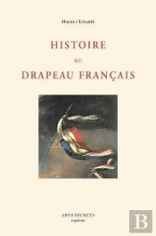 Histoire Du Drapeau Francais
