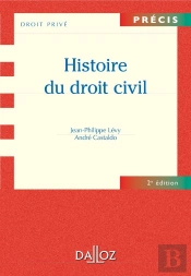 Histoire Du Droit Civil (2e Édition)