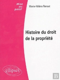 Bertrand.pt - Histoire Du Droit De La Propriété