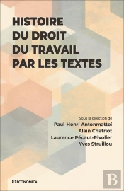 Histoire Du Droit Du Travail Par Les Textes