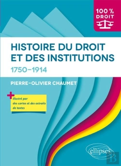 Bertrand.pt - Histoire Du Droit Et Des Institutions. 1750-1914