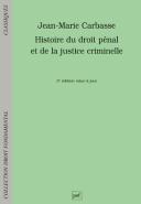 Histoire Du Droit Pénal Et De La Justice Criminelle (3e Édition)