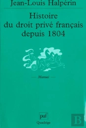 Histoire Du Droit Prive Francais Depuis 1804