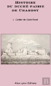 Histoire Du Duché-Pairie De Charost