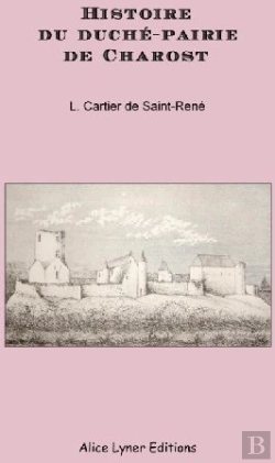 Bertrand.pt - Histoire Du Duché-Pairie De Charost