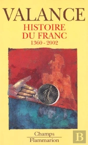 Histoire Du Franc De 1360 A 2002