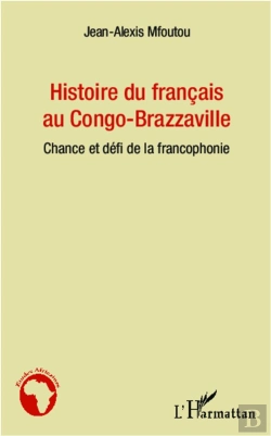 Bertrand.pt - Histoire Du Français Au Congo-Brazzaville