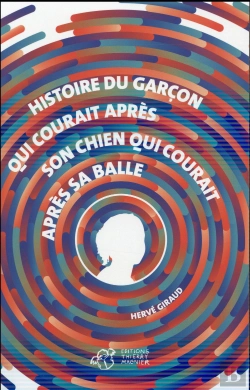 Bertrand.pt - Histoire Du Garçon Qui Courait Après Son Chien Qui Courait Apres Sa Balle