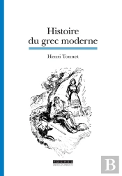 Histoire Du Grec Moderne (3e Édition)