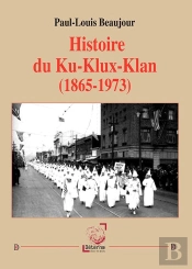 Histoire Du Ku-Klux-Klan (1865-1973)