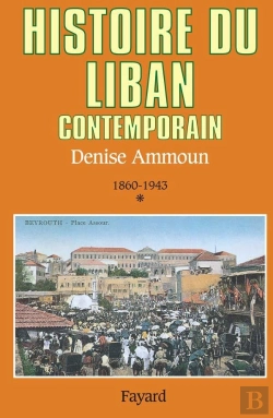 Bertrand.pt - Histoire Du Liban Contemporain