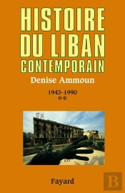 Histoire Du Liban Contemporain T.2 ; 1943-1990