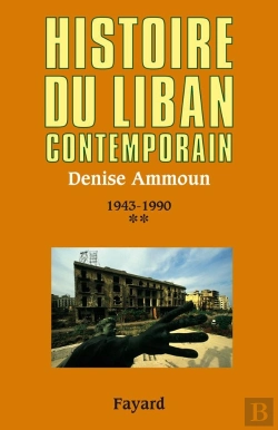 Bertrand.pt - Histoire Du Liban Contemporain T.2 ; 1943-1990