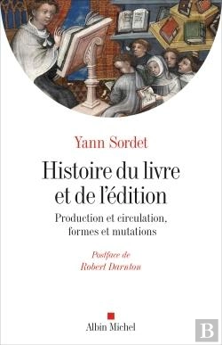 Bertrand.pt - Histoire Du Livre Et De L'Édition ; Production Et Circulation, Formes Et Mutations
