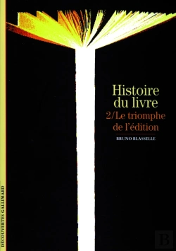 Bertrand.pt - Histoire Du Livre : Le Triomphe De L'Édition