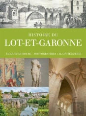 Histoire Du Lot-Et-Garonne
