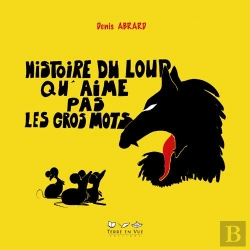 Bertrand.pt - Histoire Du Loup Qu'Aime Pas Les Gros Mots