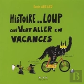Histoire Du Loup Qui Veut Aller En Vacances