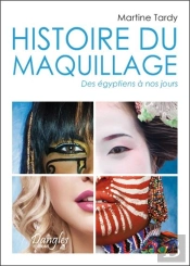 Histoire Du Maquillage - Des Egyptiens A Nos Jours