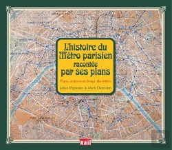 Bertrand.pt - Histoire Du Metro Parisien Racontee Par Ses Plans (L')
