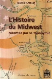 Histoire Du Midwest Racontee Par Sa Toponymie
