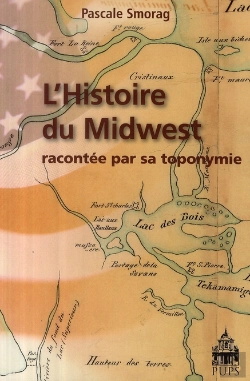 Bertrand.pt - Histoire Du Midwest Racontee Par Sa Toponymie