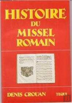 Bertrand.pt - Histoire Du Missel Romain