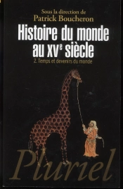Histoire Du Monde Au Xve Siecle, T.2