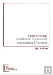 Histoire Du Mouvement Communiste A Verviers (1919-1940)