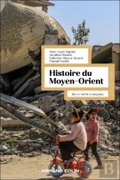 Histoire Du Moyen-Orient : Du Xixe Siècle À Nos Jours (3e Édition)