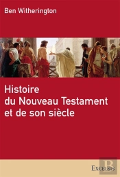 Histoire Du Nouveau Testament Et De Son Siècle